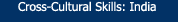 Cross-Cultural Skills: India